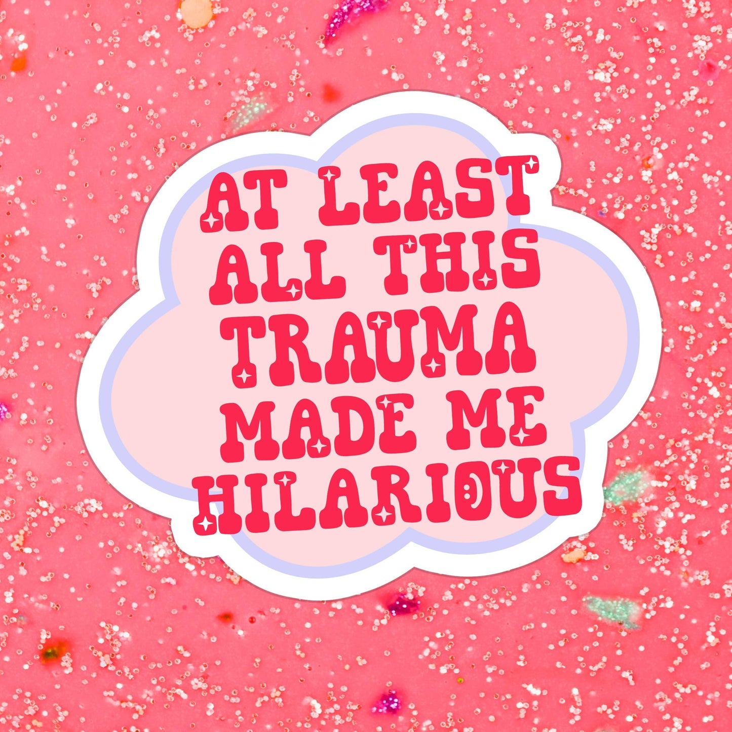 Funny Trauma Sticker