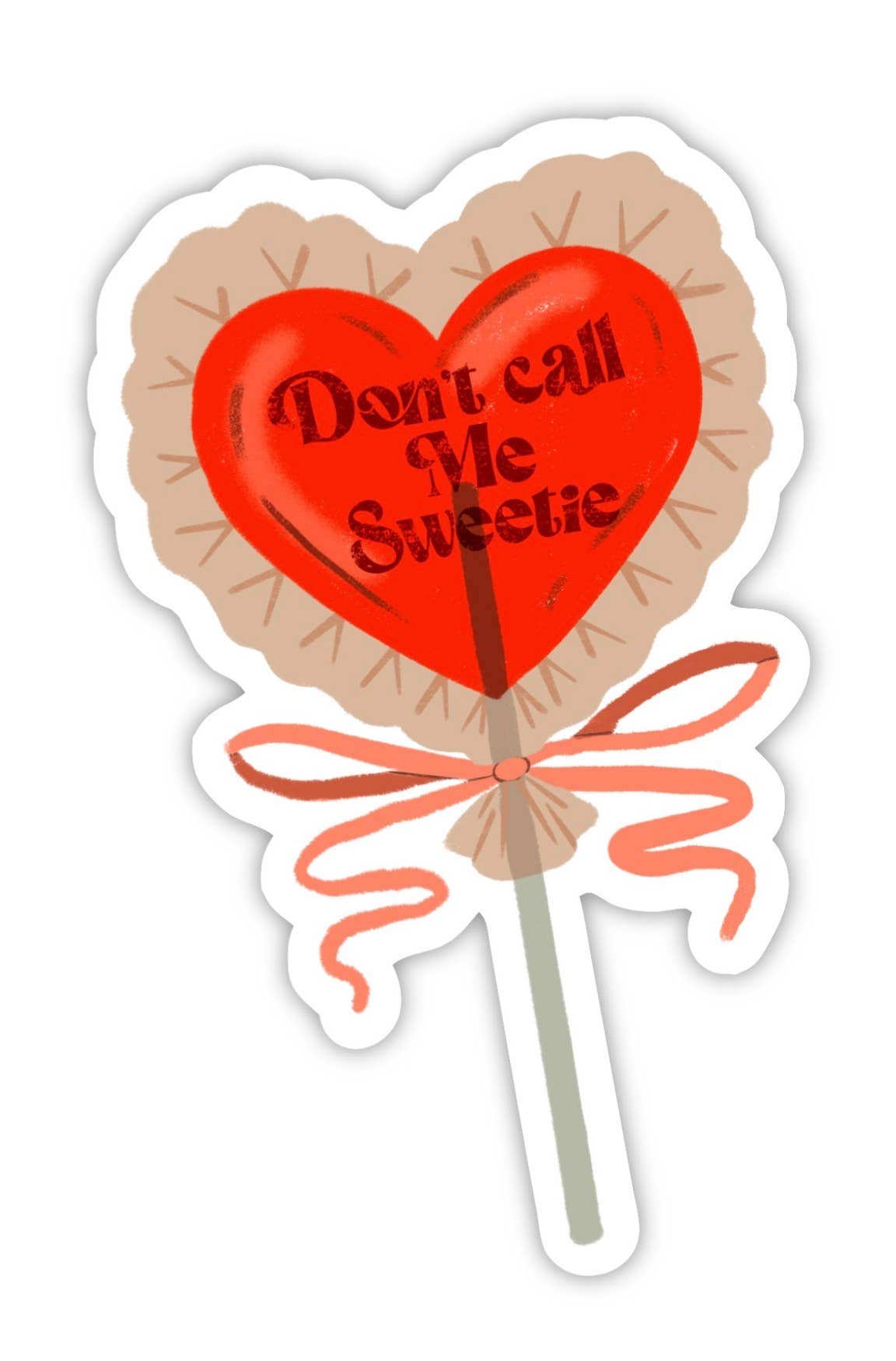 Don’t Call Me Sweetie Sticker