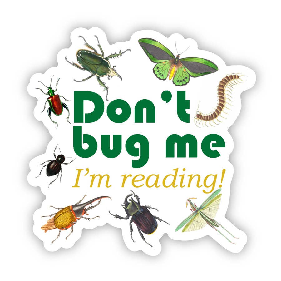 Don't Bug Me, I'm Reading Vinyl Sticker