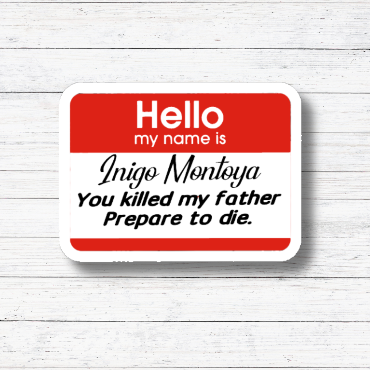 Inigo Montoya Matte Vinyl Sticker
