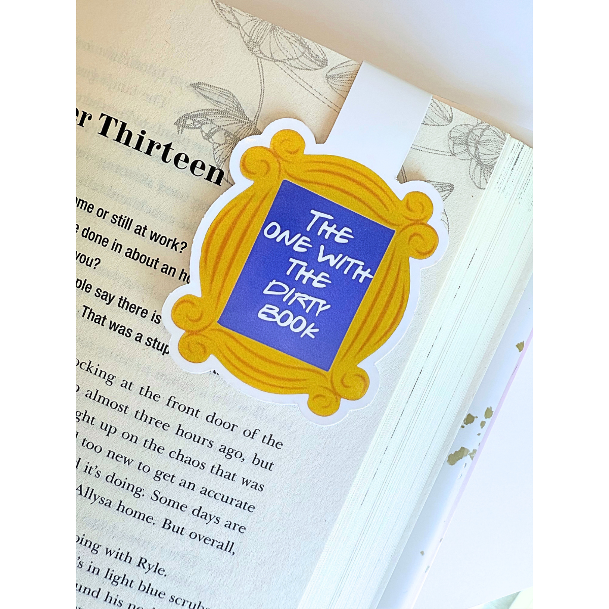 The one with the dirty book friends frame magnetic bookmark