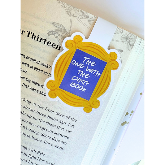 The one with the dirty book friends frame magnetic bookmark