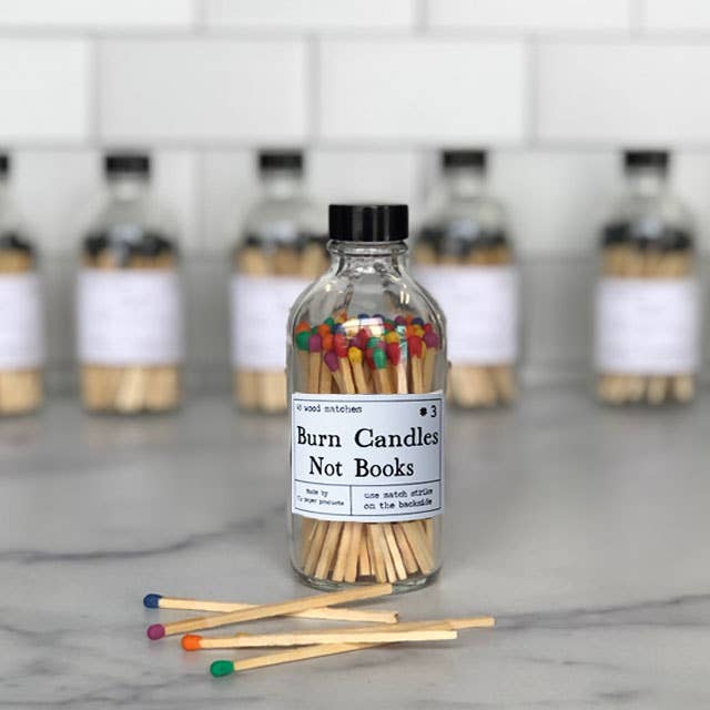 Burn Candles Not Books Match Bottle