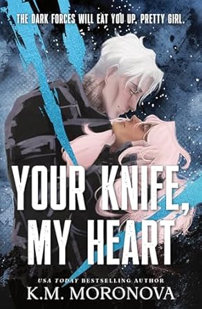 Your Knife, My Heart *Signed by Author*