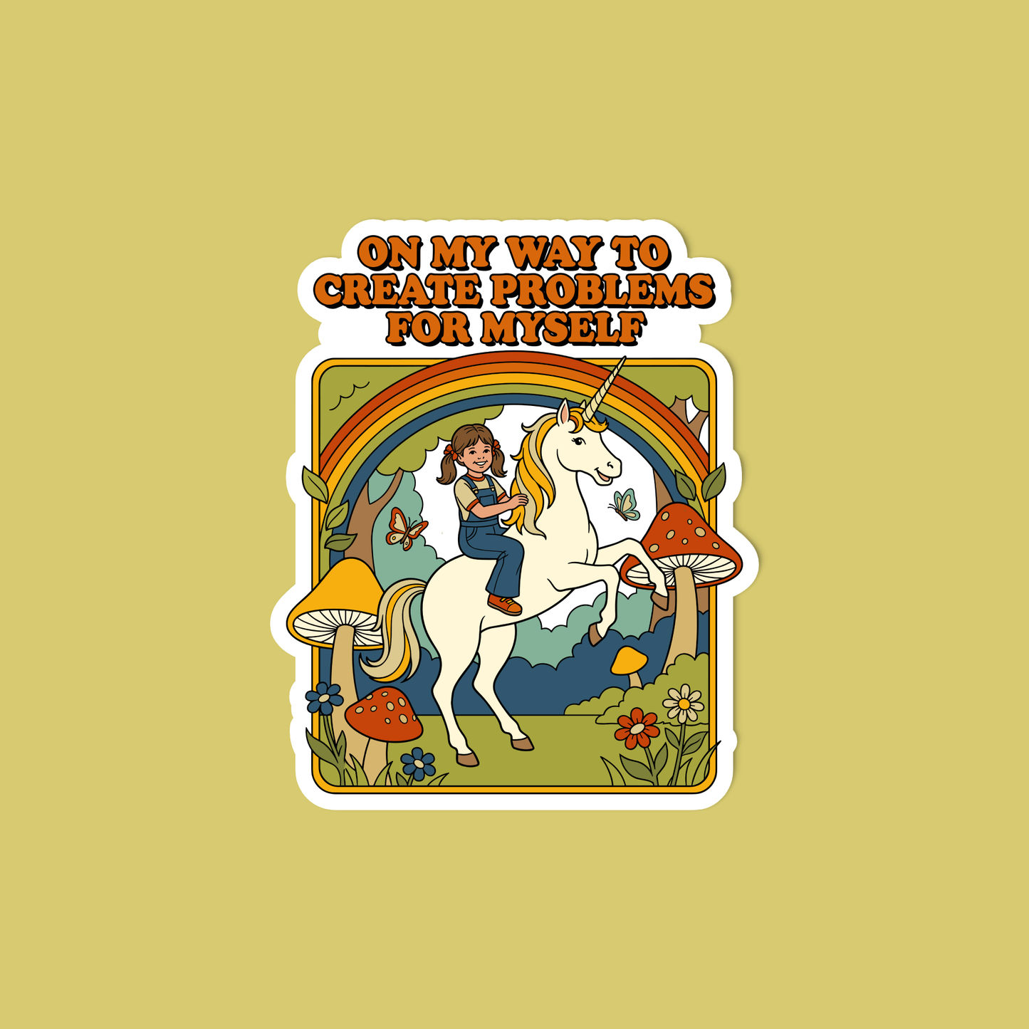 On my way to create problems sticker