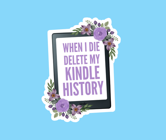 When I die delete my kindle history sticker