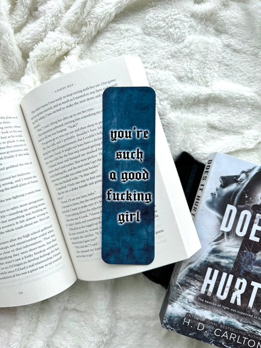 You're Such a Good F*cking Girl Bookmark