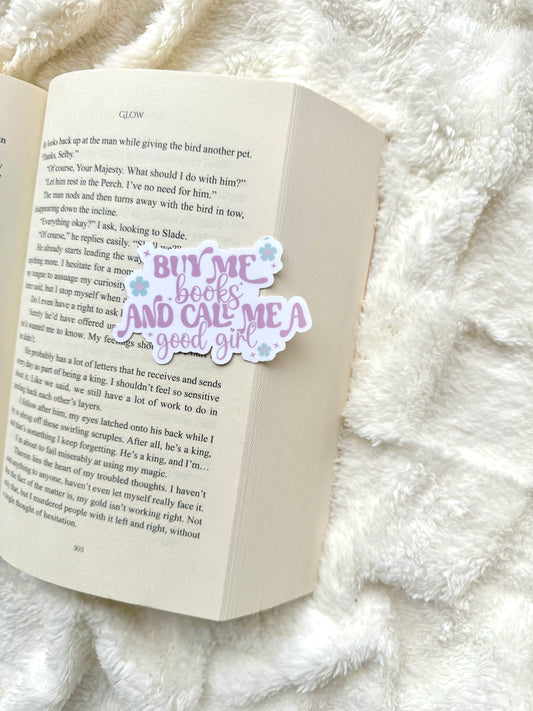 Buy Me Books and Call Me a Good Girl Sticker