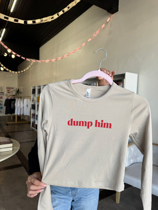 Bone Dump Him long sleeve