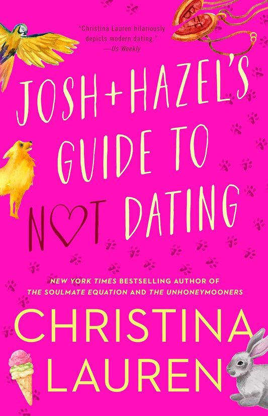 Josh + Hazel’s Guide To Not Dating