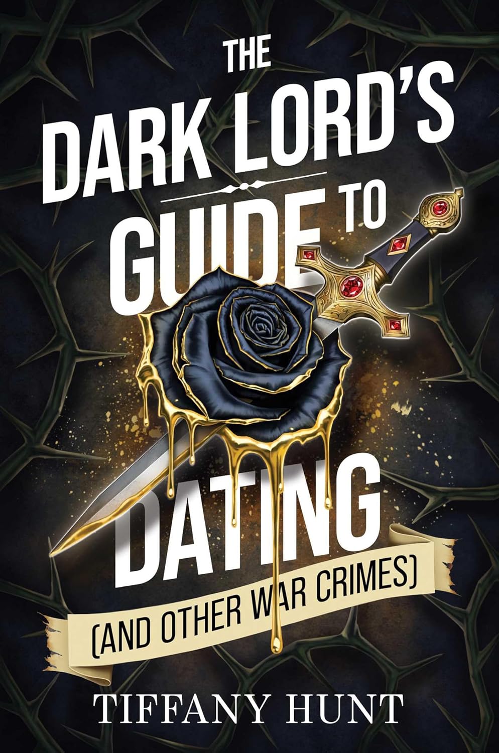 The Dark Lord's Guide to Dating (And Other War Crimes)