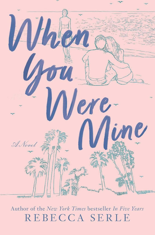 When You Were Mine