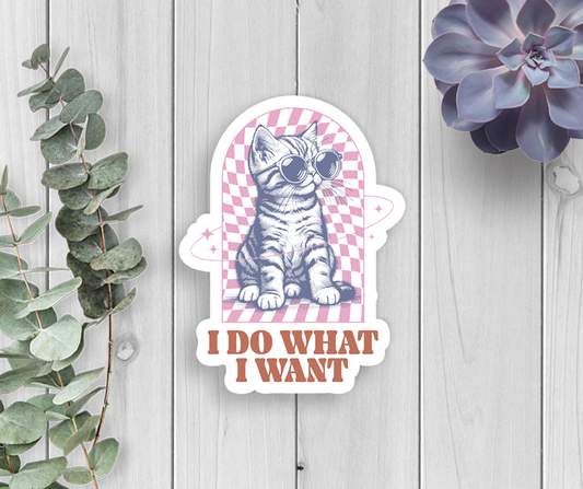 Cat I Do What I Want Vinyl Sticker