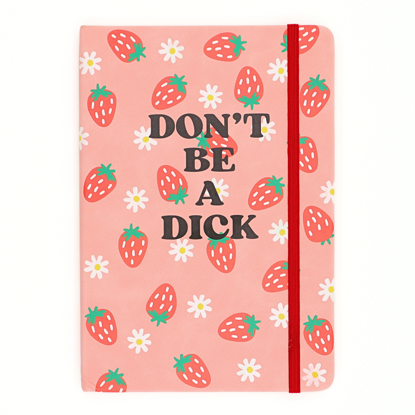 Don’t Be A Dick - Strawberry Vegan Leather A5 Journal