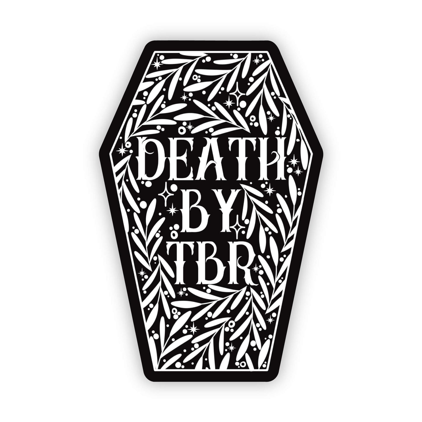 Death By TBR Vinyl Waterproof Sticker
