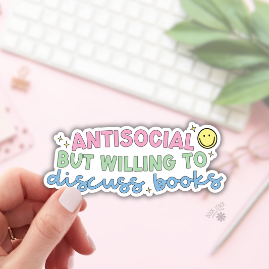 Antisocial But Willing to Discuss Books Sticker