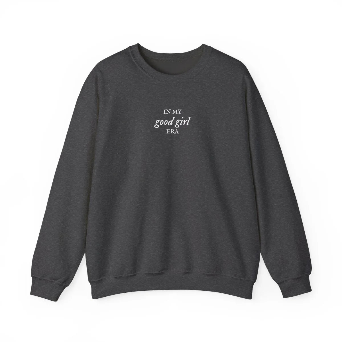 In my Good Girl Era Unisex Crewneck in Dark Heather